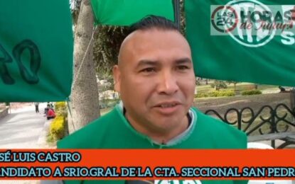 El 11 de agosto se realizará las elecciones en la CTA Autónoma y San Pedro tendrá su candidato