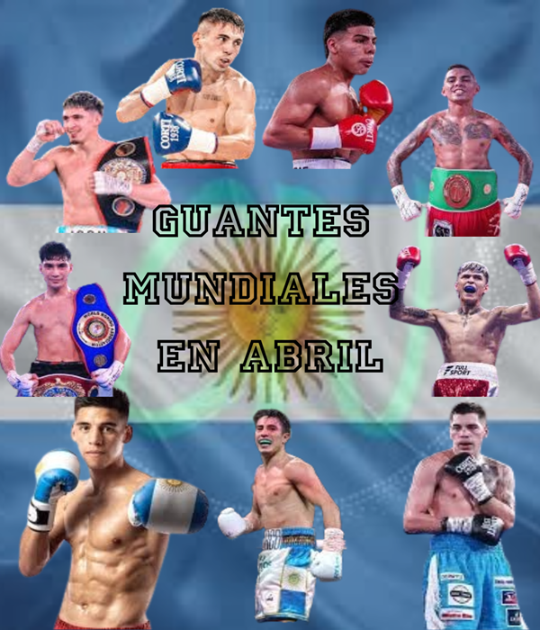 Guantes mundiales en abril: Oportunidades para el boxeo argentino