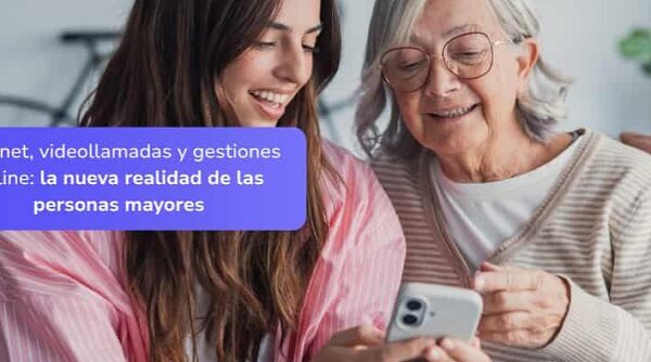 Internet, videollamadas y gestiones online: La nueva realidad de las personas mayores