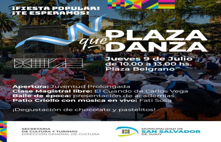 Invitan a festejar el 9 de Julio con una nueva edición de “Plaza que Danza”