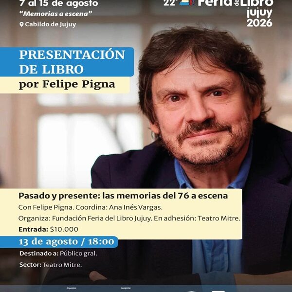Felipe Pigna llega a la Feria del Libro Jujuy para poner las memorias del ’76 en escena