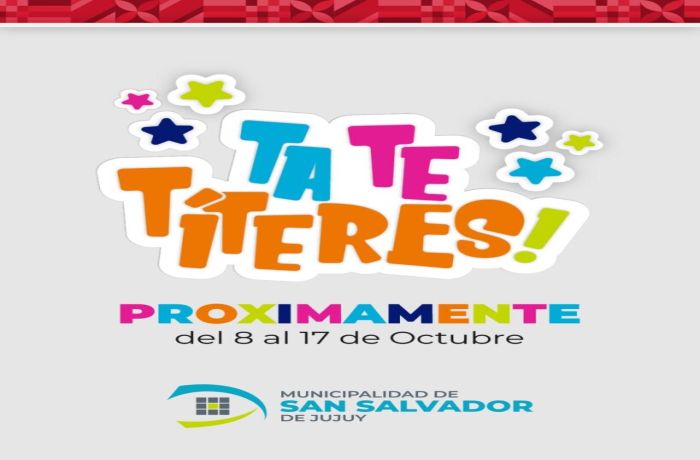 Ta-Te-Títeres vuelve a San Salvador de Jujuy con dos semanas de funciones y actividades