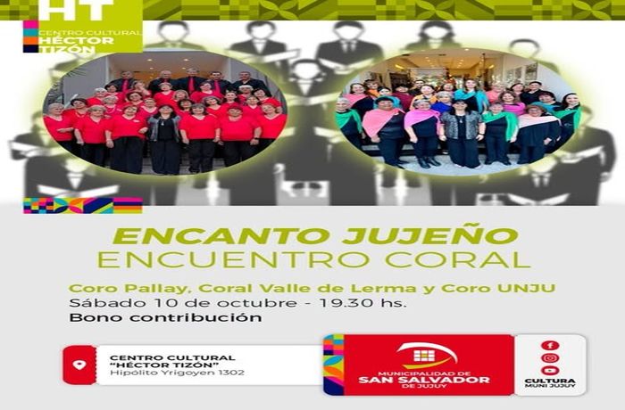 El ciclo “Encanto Jujeño” reunirá a tres coros en el Centro Cultural Héctor Tizón